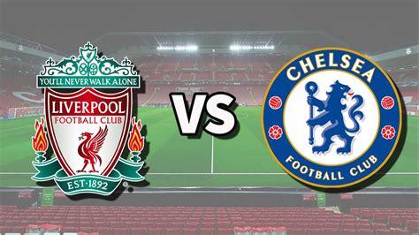 Liverpool vs. Chelsea live stream info, TV channel: How to watch .